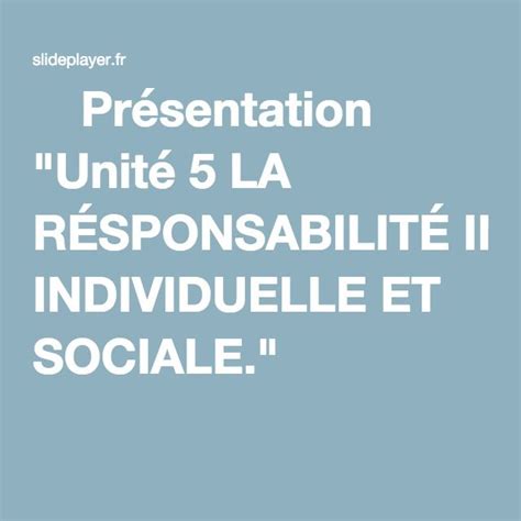 Pr Sentation Unit La R Sponsabilit Individuelle Et Sociale