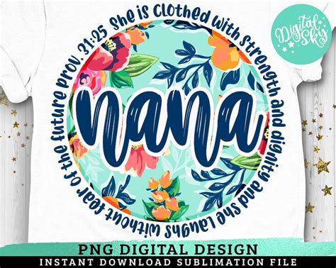 Proverbs Nana PNG Nana Sublimation Floral Nana Mother S Etsy