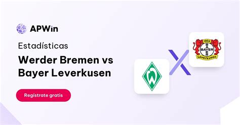 Pron Stico Werder Bremen Vs Bayer Leverkusen Bundesliga