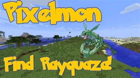 Pixelmon How To Find Rayquaza Minecraft Youtube