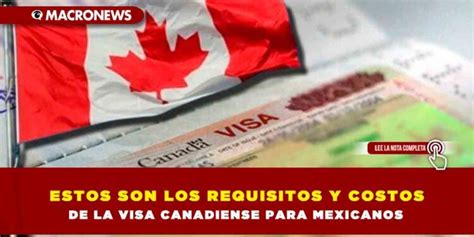 Estos Son Los Requisitos Y Costos De La Visa Canadiense Para Mexicanos