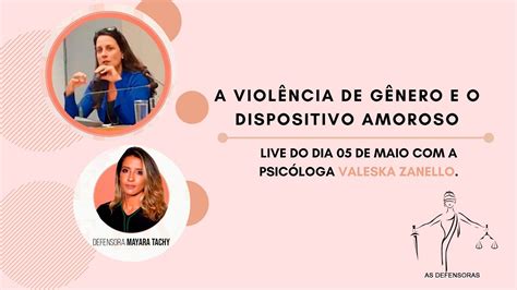 A VIOLÊNCIA DE GÊNERO E O DISPOSITIVO AMOROSO YouTube