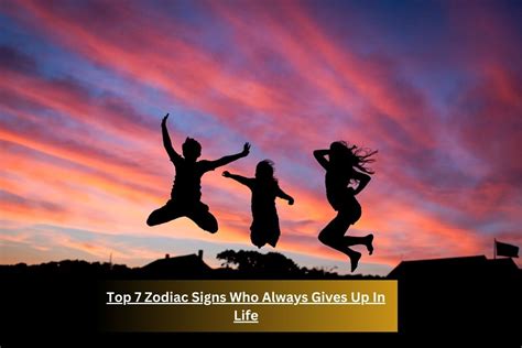 Top Zodiac Signs Who Always Gives Up In Life Nicksromanterrace