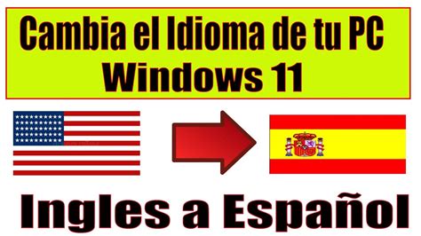 ⚠️💯cómo Cambiar Idioma En Windows 11⚠️💯ingles A Español Youtube