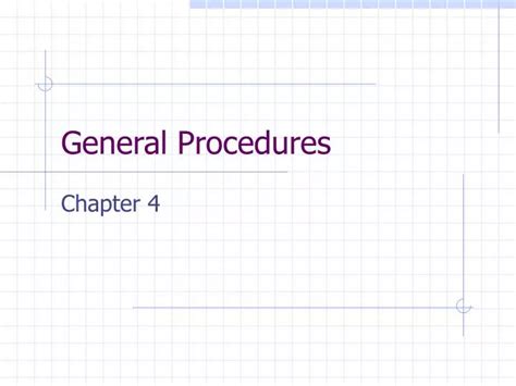 Ppt General Procedures Powerpoint Presentation Free Download Id