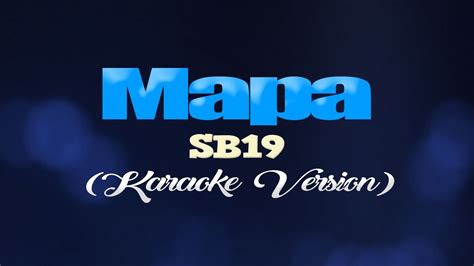 Mapa Sb19 Karaoke Version Youtube