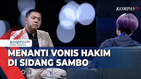 Menanti Vonis Hakim Di Sidang Sambo YouTube