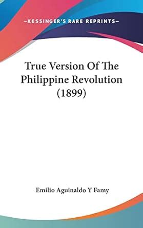 Amazon True Version Of The Philippine Revolution 1899