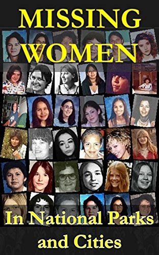 Missing Women In America S National Parks And Cities By Morton Hopeland