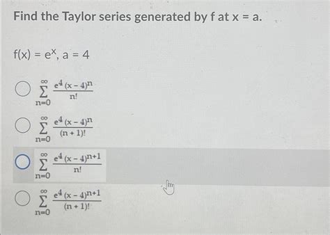 Solved Find The Taylor Series Generated By F ﻿at