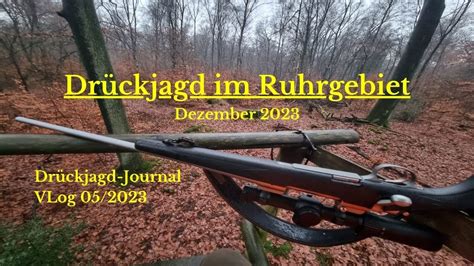 Drückjagd im Ruhrgebiet Dezember 2023 Drückjagd Journal Vlog