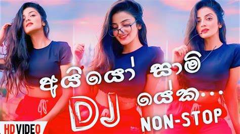 New Sinhala Dj Nonstop 2022 Top Sinhala Dj Nonstop 2022 New Sinhala