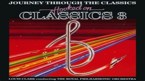 The Royal Philharmonic Orchestra Hooked On Classics 3 Journey Through The Classics 1983