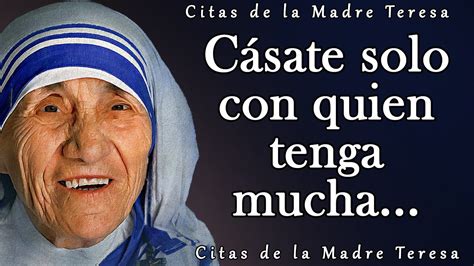 Madre Teresa Palabras Muy Sabias Citas Y Aforismos YouTube