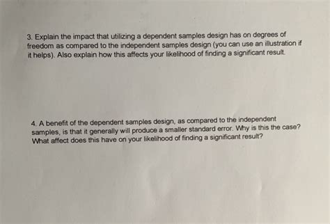 Solved 3. Explain the impact that utilizing a dependent | Chegg.com