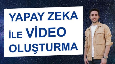 Yapay Zeka Ile Video Olu Turma Resmi Konu Turma Youtube