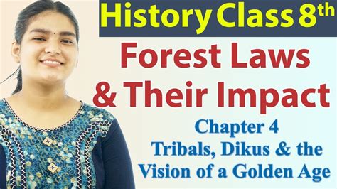 Forest Laws Their Impact Chapter 4 Tribals Dikus The Vision Of