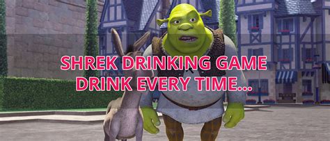 Shrek Drinking Game Attention All Fairy Tale Creatures