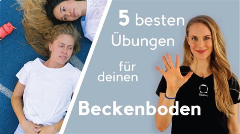 Bungen F R Deinen Beckenboden Besser Als Kegel Youtube