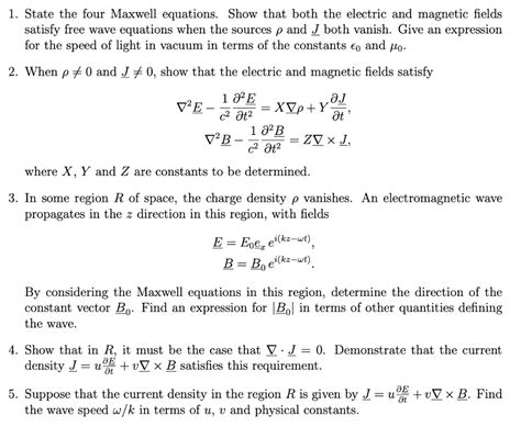 Solved State The Four Maxwell Equations Show That Both The Electric