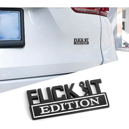 Amazon Fuck It Edition Emblem Car Side Rear Front Hood Trunk Door