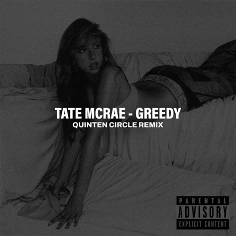 Stream Tate McRae Greedy Quinten Circle Remix By Quinten Circle