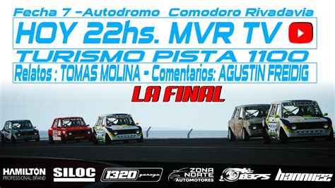 TURISMO PISTA 1100 Segunda Temporada Fecha 7 Autódromo Comodoro