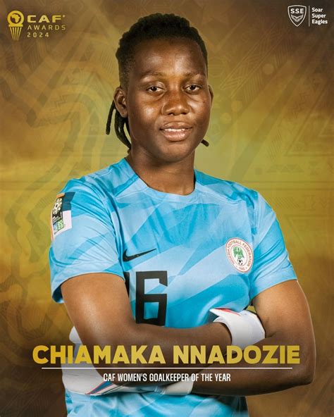 Breaking Again Chiamaka Nnadozie Wins Caf Womens Goalkeeper Of The Year