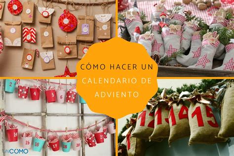 C Mo Hacer Un Calendario De Adviento Descubre Algunas Ideas Para