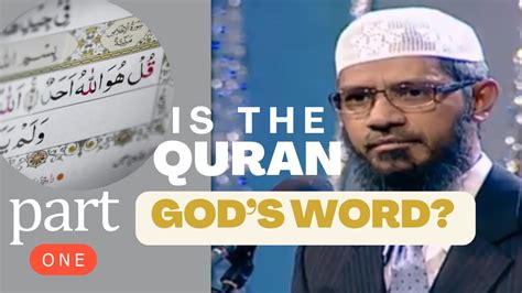 Is The Quran Gods Word Part 1 Dr Zakir Naik Lecture India Youtube