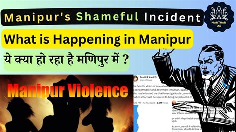 Manipur S Shameful Incident Manipur Women Paraded Naked Allegedly