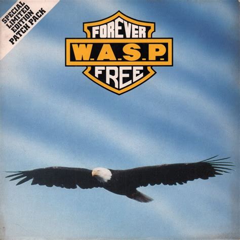 Wasp Forever Free 1989 Uk 7 Vinyl Cls546 Amazonde Musik Cds And Vinyl