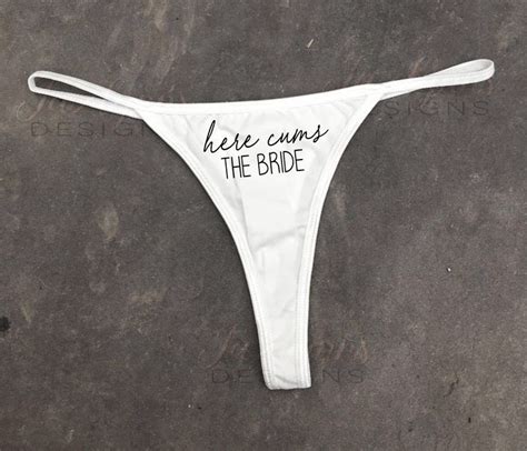 Here Cums The Bride Thong Wedding Gift Bachelorette Party Christmas