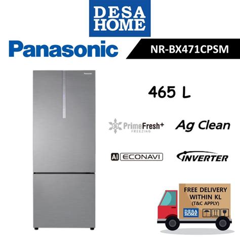 FREE DELIVERY WITHIN KL PANASONIC NR BX471CPSM 465L 2 DOOR BOTTOM