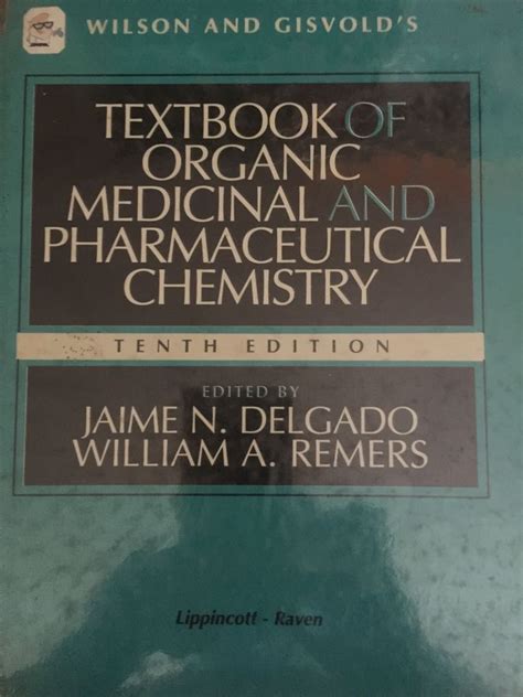 Wilson And Gisvolds Textbook Of Organic Medicinal And Pharmaceutical