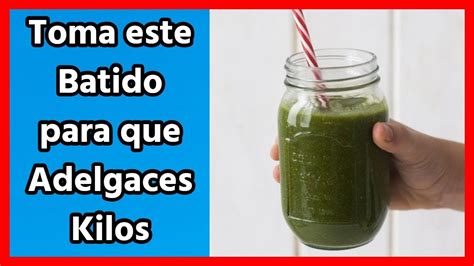 Batido Verde Para Perder Peso Y Eliminar Toxinas Mientras Duermes Youtube