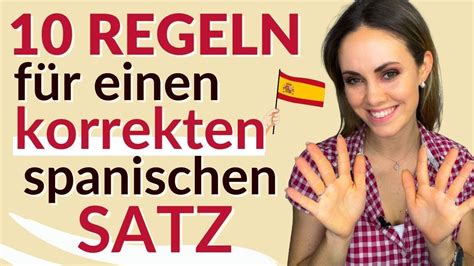 Spanische Sätze für Anfänger 10 Regeln für einen korrekten Satz