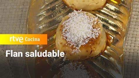 Cómo hacer flan saludable con Marta Verona Saber Vivir RTVE Cocina