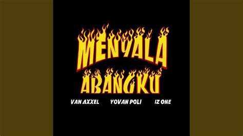 Menyala Abangku Youtube