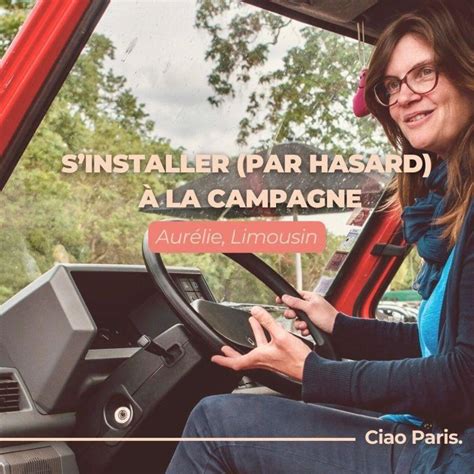 Aur Lie En Limousin S Installer Par Hasard La Campagne Podcast