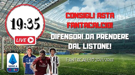 Fantacalcio Consigli Asta Fantacalcio Difensori Da Prendere