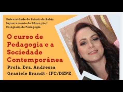 O Curso De Pedagogia E A Sociedade Contempor Nea Tens Es E Avan Os