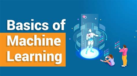 Getting Started With The Basics Of Machine Learning