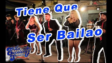 Tiene Que Ser Bailao Excelente Sonora YouTube