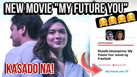 CONFIRMED NEW MOVIE Ng FRANSETH Na MY FUTURE YOU Kasado Na