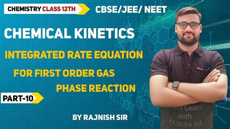 Chemical Kinetics L10 Integrated Rate Equation For First Order Gas Phase Reaction Class 12