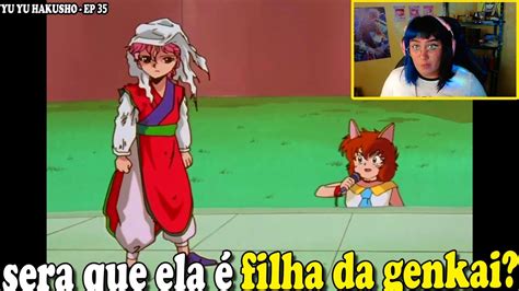 Magnera Reagindo A YU YU HAKUSHO EP 35 PARTE 55 YouTube