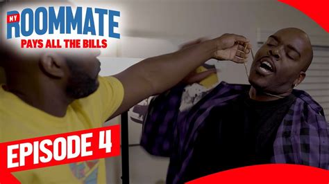 My Roommate Pays All The Bills Episode 4 Biggjah Jayalimusic