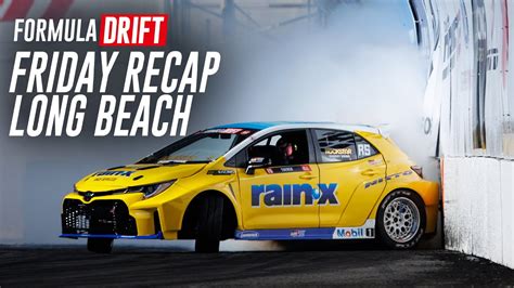 Formula Drift Long Beach Friday Recap 2023 Youtube