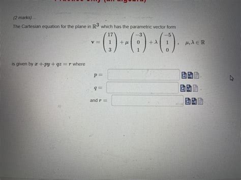 Solved 2 Marks The Cartesian Equation For The Plane In R3 Chegg